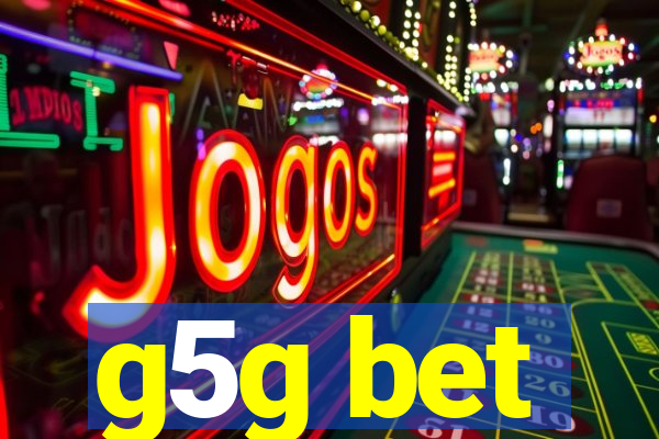 g5g bet
